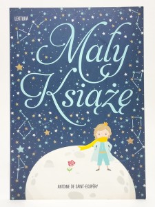  Mały Książę. Antoine de Saint-Exupéry