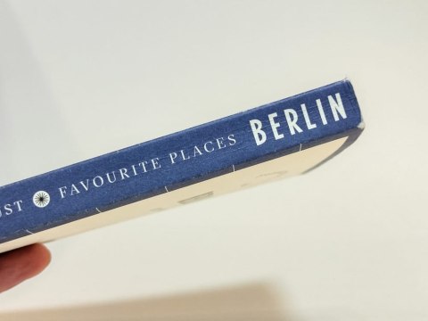 Berlin. Favourite Places. Bettina Rust (ENG)