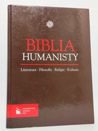 Biblia humanisty. Literatura, filozofia, religie, kultura