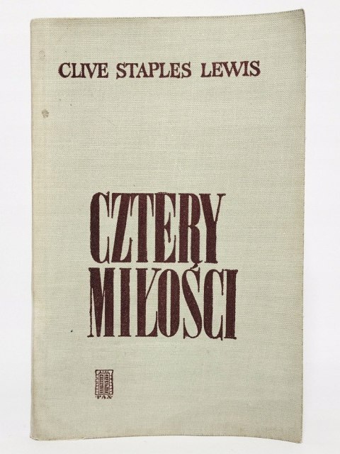 Cztery Miłości. Clive Staples Lewis