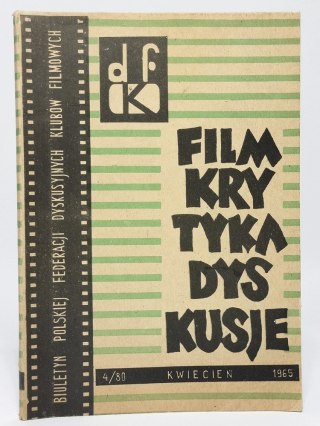 Film, Krytyka, Dyskusje. Biuletyn Polskiej Federacji... Kwiecień 1965