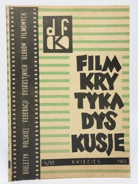 Film, Krytyka, Dyskusje. Biuletyn Polskiej Federacji... Kwiecień 1965