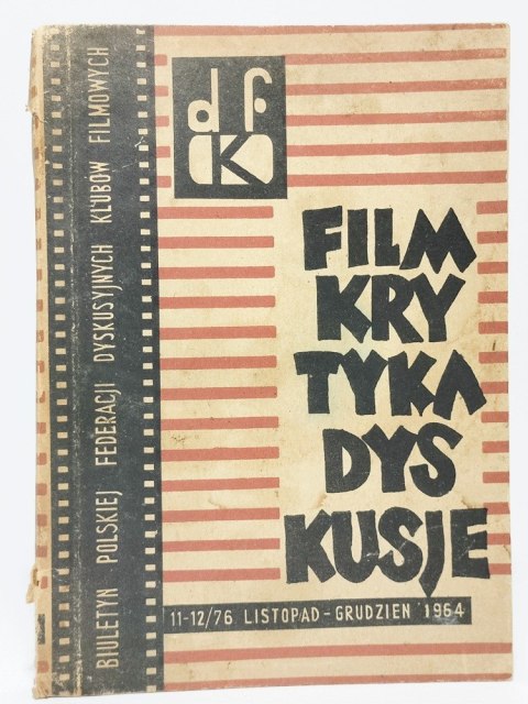 Film, Krytyka, Dyskusje. Biuletyn Polskiej Federacji listopad-grudzień 1964
