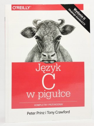 Język C w pigułce. Kompletny przewodnik. Peter Prinz, Tony Crawford
