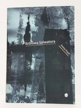 Królowa Salwatora. Emma Popik