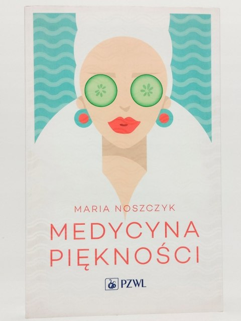 Medycyna piękności. Maria Noszczyk