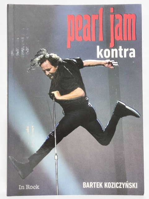 Pearl Jam. Kontra. Bartek Koziczyński