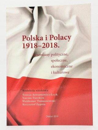 Polska i Polacy 1918-2018. Przemiany polityczne, społeczne, ekonomiczne