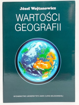 Wartości geografii. Józef Wojtanowicz
