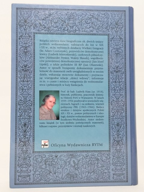 Wolnomularze polscy w kraju i na świecie 1821-1999. Słownik... Ludwik Hass