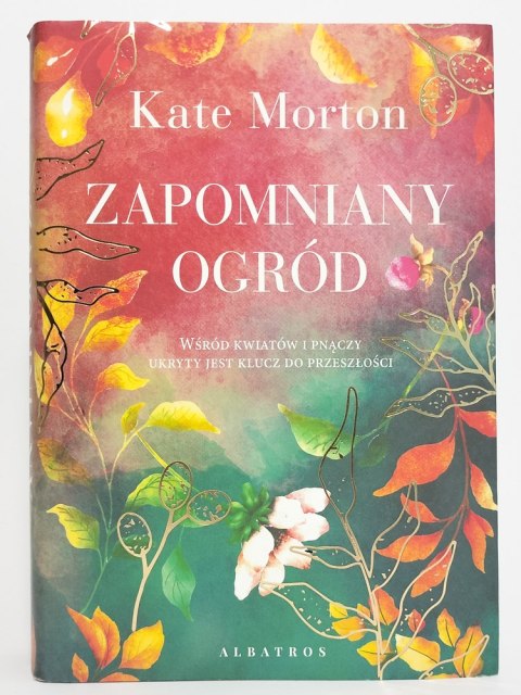 Zapomniany ogród. Kate Morton