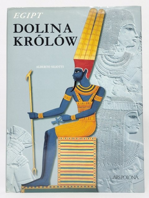 Egipt. Dolina Królów. Alberto Siliotti