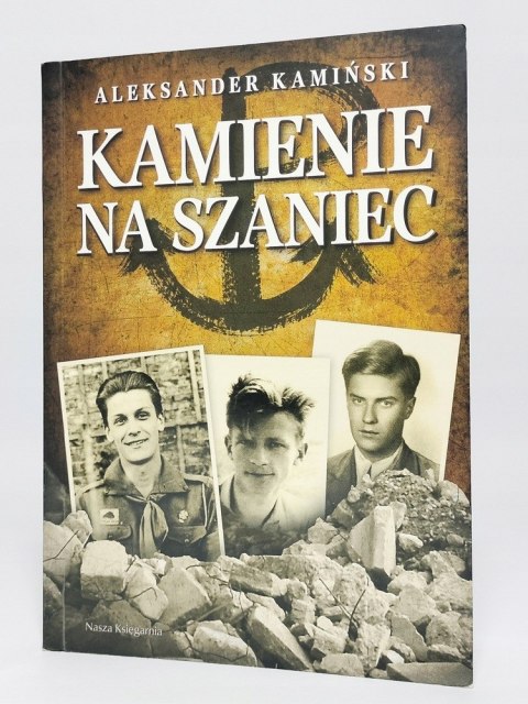 Kamienie na szaniec. Aleksander Kamiński