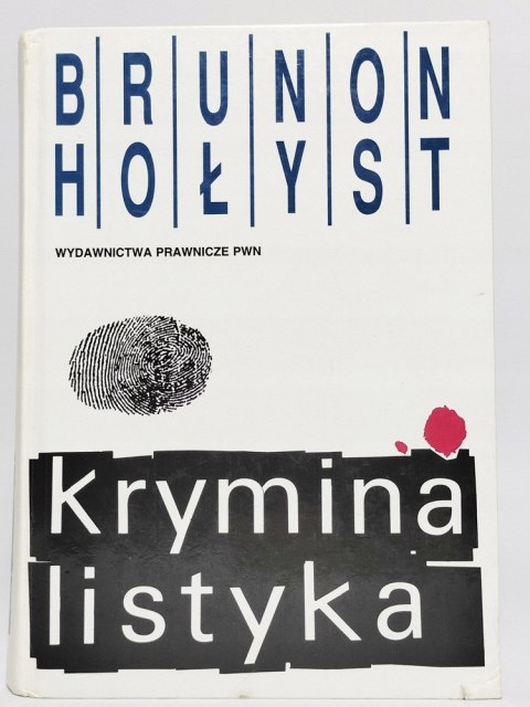 Kryminalistyka. Brunon Hołyst