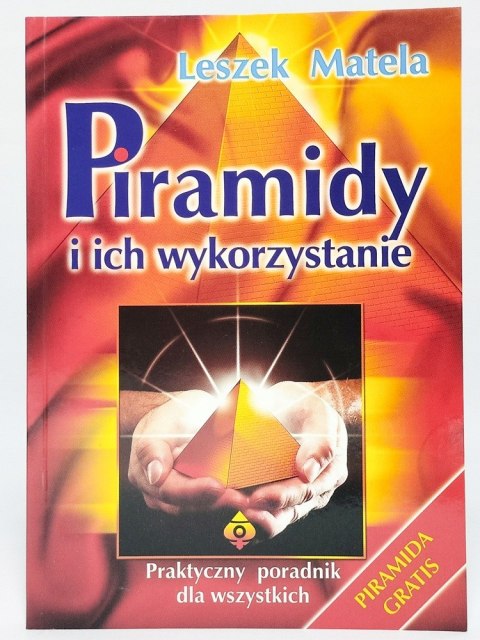 Piramidy i ich wykorzystanie. Leszek Matela (brak piramidy)