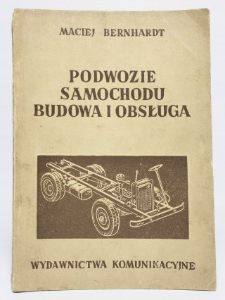 Podwozie samochodu budowa i obsługa. Bernhardt Maciej