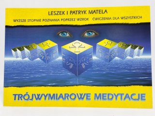 Trójwymiarowe medytacje. Wyższe stopnie poznania poprzez wzrok. Matela