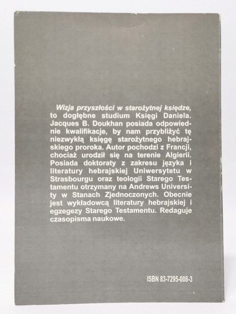 Wizja przyszłości w starożytnej księdze. Jacques B. Doukhan